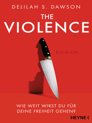 cover image of The Violence – Wie weit wirst du für deine Freiheit gehen?
